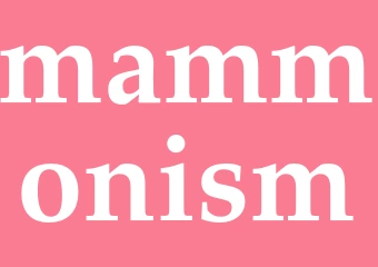 Synonym mammonism