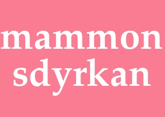 Synonym mammonsdyrkan