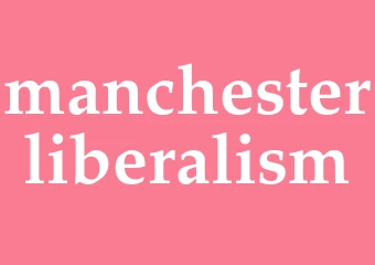 Synonym manchesterliberalism