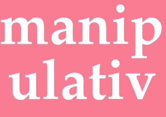 Synonym manipulativ