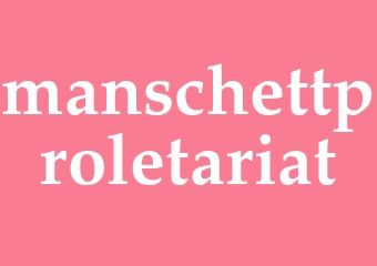 Synonym manschettproletariat