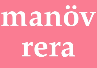 Synonym manövrera