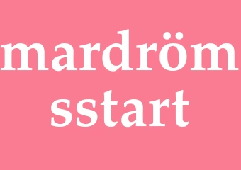 Synonym mardrömsstart