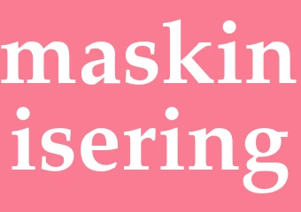 Synonym maskinisering