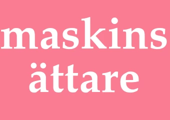Synonym maskinsättare