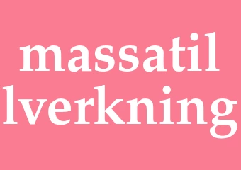Synonym massatillverkning