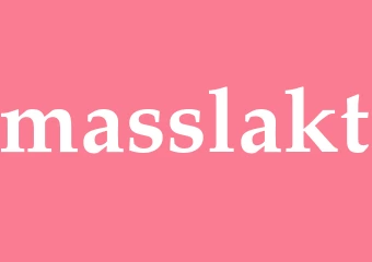 Synonym masslakt