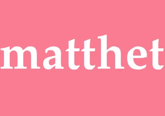 Synonym matthet