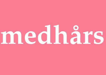 Synonym medhårs