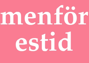 Synonym menförestid