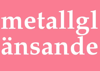 Synonym metallglänsande