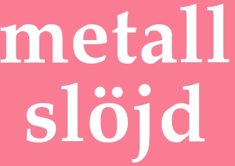 Synonym metallslöjd