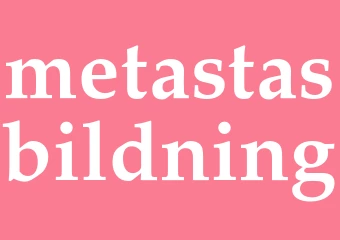 Synonym metastasbildning