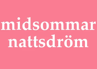 Synonym midsommarnattsdröm