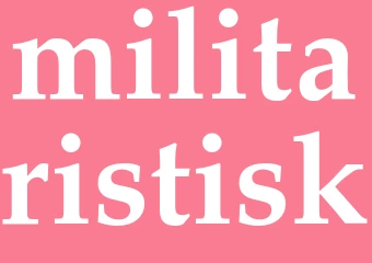 Synonym militaristisk