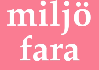 Synonym miljöfara