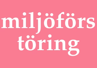 Synonym miljöförstöring