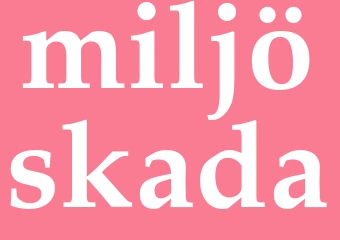 Synonym miljöskada