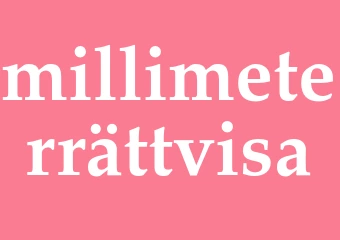 Synonym millimeterrättvisa