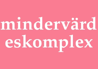 Synonym mindervärdeskomplex