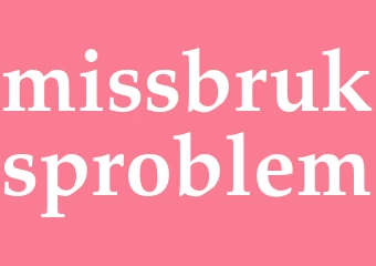 Synonym missbruksproblem
