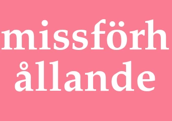 Synonym missförhållande
