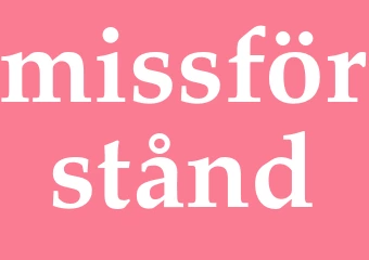 Synonym missförstånd
