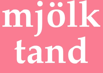 Synonym mjölktand