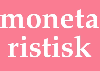 Synonym monetaristisk