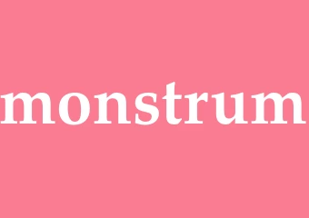 Synonym monstrum