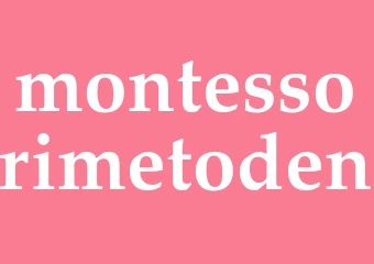 Synonym montessorimetoden