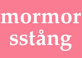 Synonym mormorsstång