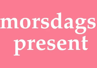 Synonym morsdags-present