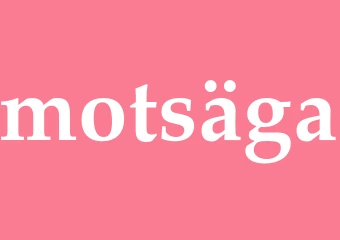 Synonym motsäga