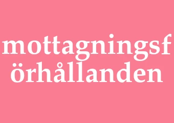 Synonym mottagningsförhållanden