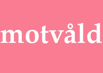 Synonym motvåld