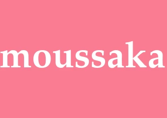 Synonym moussaka