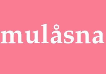 Synonym mulåsna