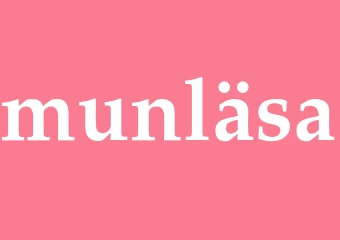 Synonym munläsa