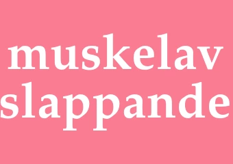 Synonym muskelavslappande