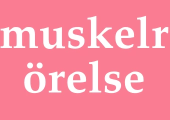 Synonym muskelrörelse