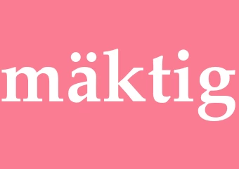 Synonym mäktig