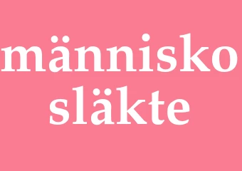 Synonym människosläkte