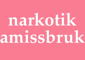 Synonym narkotikamissbruk