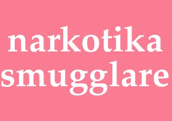 Synonym narkotikasmugglare