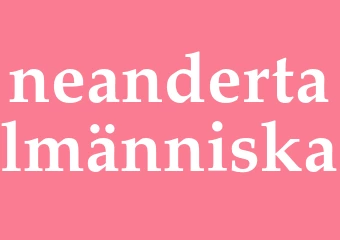 Synonym neandertalmänniska