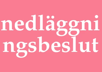 Synonym nedläggningsbeslut