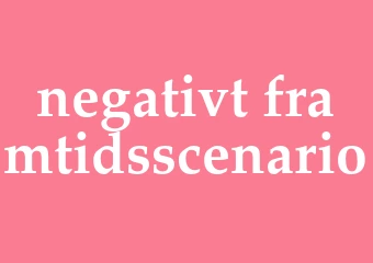 Synonym negativt framtidsscenario