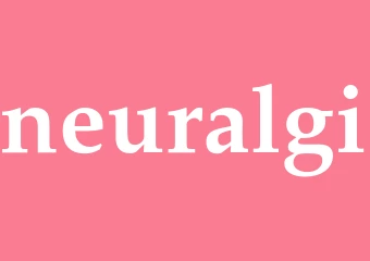 Synonym neuralgi