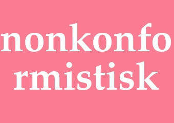Synonym nonkonformistisk